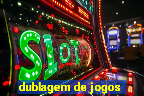 dublagem de jogos